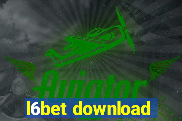 l6bet download